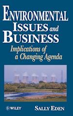 Environmental Issues & Business – Implications of A Changing Agenda