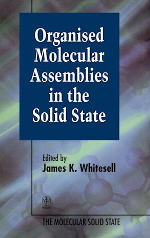 Organised Molecular Assemblies in the Solid State