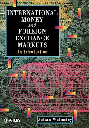 International Money & Foreign Exchange Markets – An Introduction