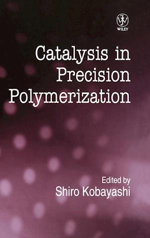 Catalysis in Precision Polymerisation