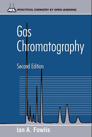 Gas Chromatography 2e (ACOL)