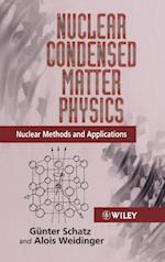 Nuclear Condensed Matter Physics – Nuclear Methods  & Applications