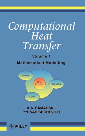 Computational Heat Transfer V 1 – Mathematical Modelling