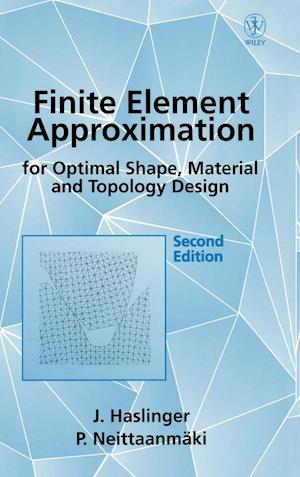 Finite Element Approximation for Optimal Shape, Material & Topology Design 2e