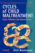 Cycles of Child Maltreatment – Facts, Fallacies & Interventions