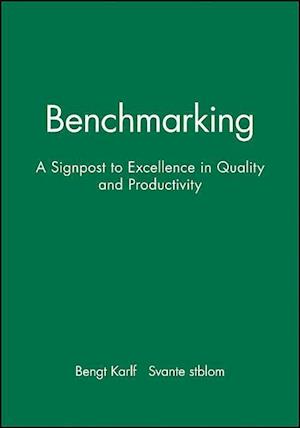 Benchmarking – A Signpost to Excellence in Quality  & Productivity +Wkbk