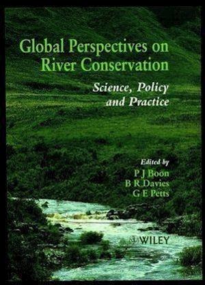 Global Perspectives on River Conservation – Science, Policy & Practice