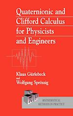 Quaternionic and Clifford Calculus for Physicists and Engineers