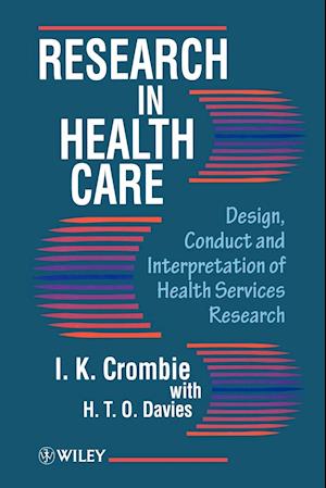 Research in Health Care – Design, Conduct & Interpretation of Health Services Research
