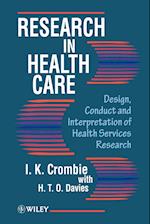 Research in Health Care – Design, Conduct & Interpretation of Health Services Research