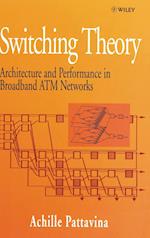 Switching Theory – Architecture and Performance in  Broadband ATM Networks