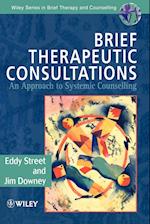 Brief Therapeutic Consultations – An Approach to Systemic Counselling