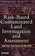 Risk–Based Contaminated Land Investigation & Assessment