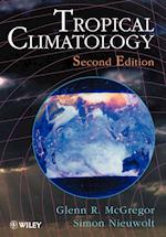 Tropical Climatology – An Introduction to the Climates of the Low Latitudes 2e