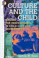 Culture & the Child – A Guide for Professionals in  Child Care & Development