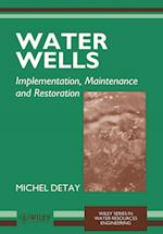 Water Wells – Implementation, Maintenance & Restoration (Paper only)