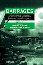 Barrages – Engineering Design & Environmental Impacts (International Conference 10–13 September 1996, Cardiff, UK)