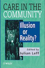 Care in the Community – Illusion or Reality?