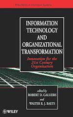Information Technology & Organizational Transformation – Innovation for the 21st Century Organization