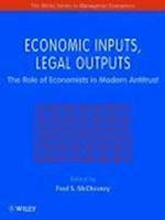 Economic Inputs, Legal Outputs – The Role of the Economists in Modern Antitrust