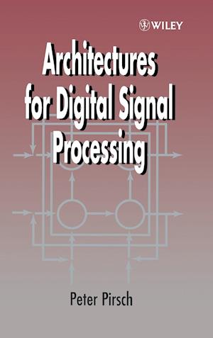 Architectures for Digital Signal Processing