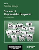 Synthesis of Organometallic Compounds – A Practical Guide