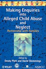Making Enquiries into Alleged Child Abuse & Neglect – Parnership with Families (Paper only)