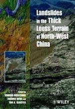 Landslides in the Thick Loess Terrain of North–West China