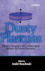 Dusty Plasmas – Physics, Chemistry & Technological  Impacts in Plasma Processing