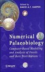 Numerical Palaeobiology – Computer–Based Modelling  & Analysis of Fossils & their Distributions