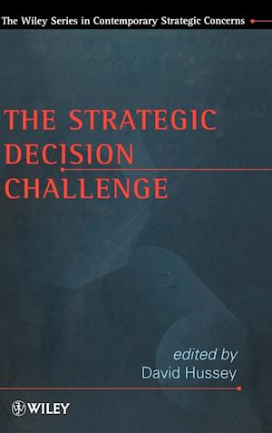 The Strategic Decision Challenge