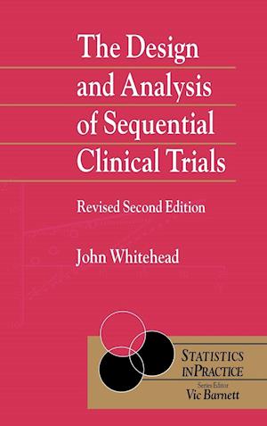The Design & Analysis of Sequential Clinical Trials 2e