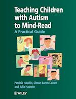 Teaching Children with Autism to Mindread – A Practical Guide