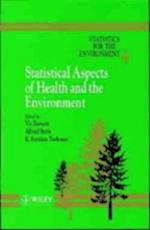 Statistics for the Environment 4 – Statistical Aspects of Health & the Environment