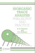 Inorganic Trace Analysis – Philosophy & Practice