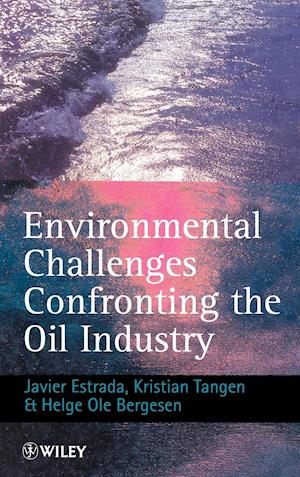 Environmental Challenges Confronting the Oil Industry