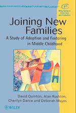 Joining New Families – A Study of Adoption & Fostering in Middle Childhood
