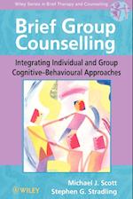 Brief Group Counselling – Integrating Individual & Group Cognitive–Behavioural Approaches