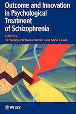 Outcome & Innovation in Psychological Treatment of Schizophrenia