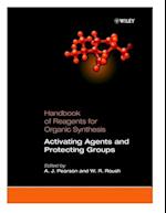 Handbook of Reagents for Organic Synthesis – Activating Agents & Protecting Groups
