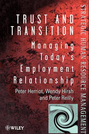 Trust & Transition – Managing Today's Employment Relationship