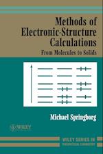Methods of Electronic–Structure Calculations – From Molecules to Solids