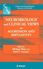 Neurobiology and Clinical Views on Aggression and Impulsivity