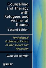 Counselling & Therapy with Refugees & Victims of Trauma – Psychological Problems of Victims of War,  Torture & Repression 2e