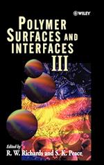 Polymer Surfaces and Interfaces III