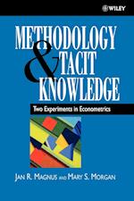 Methodology & Tacit Knowledge – Two Experiments in  Econometrics
