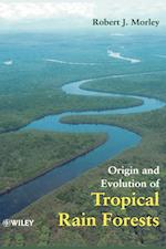 Origin & Evolution of Tropical Rain Forests