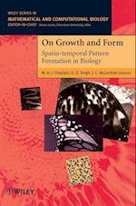 On Growth & Form – Spatio–temporal Pattern Formation in Biology