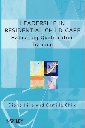 Leadership in Residential Child Care – Evaluating Qualification Training