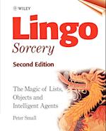 Lingo Sorcery – The Magic of Lists, Objects & Intelligent Agents 2e